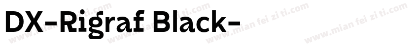 DX-Rigraf Black字体转换